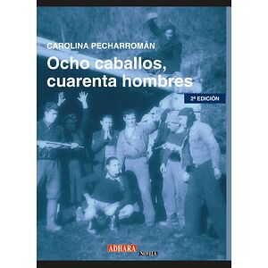 Ocho caballos cuarenta hombres
