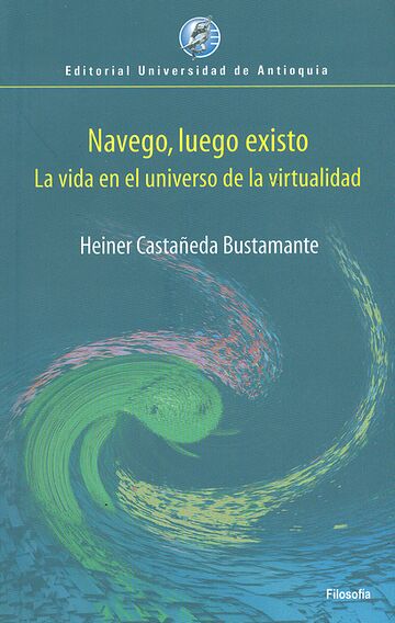 Navego, luego existo. La...
