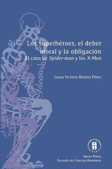 Los superhéroes, el deber...