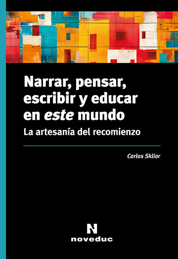 Narrar, pensar, escribir y...