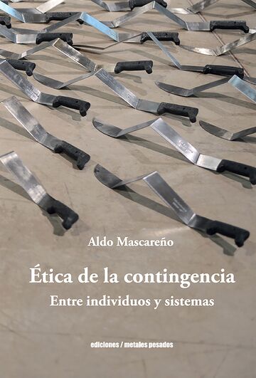 Ética de la contingencia....