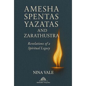 Amesha Spentas, Yazatas,...