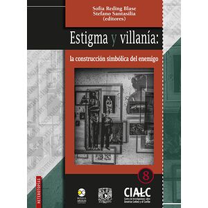 Estigma y villanía: la...