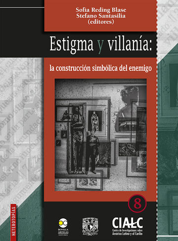Estigma y villanía: la...