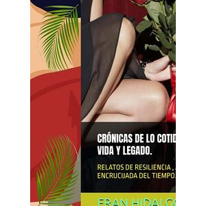 Crónicas De Lo Cotidiano.