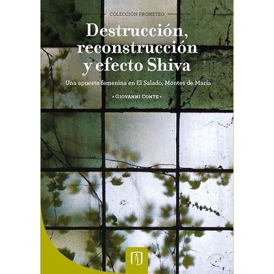 Destrucción, reconstrucción...