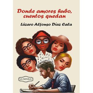 Donde amores hubo cuentos...