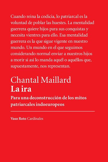 La ira. Para una...
