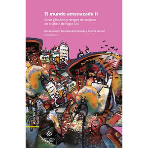 El mundo amenazado II