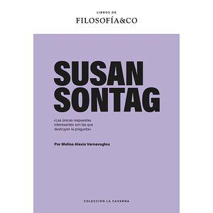 Susan Sontag. «Las únicas...