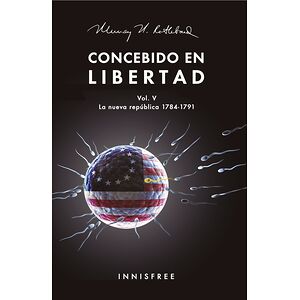 Concebido en libertad,...