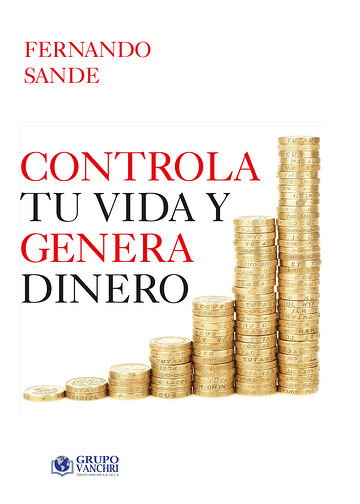 Controla tu vida y genera...