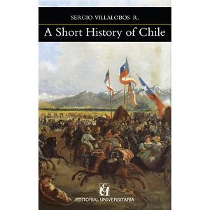 A Short History of Chile