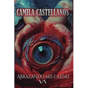 Abrazando mis caídas