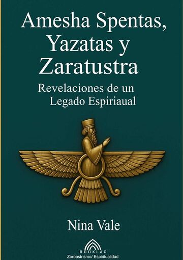 Amesha Spentas, Yazatas Y...