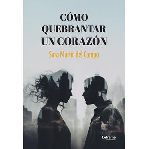 Cómo quebrantar un corazón