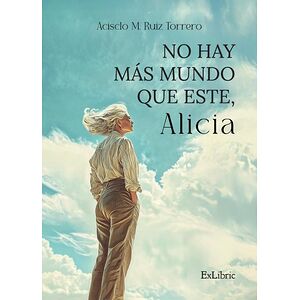 No hay más mundo que este,...