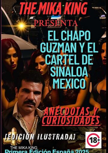 El Chapo Guzman Y El Cartel...