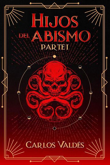 Hijos del abismo (Parte I)