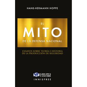 El mito de la defensa nacional