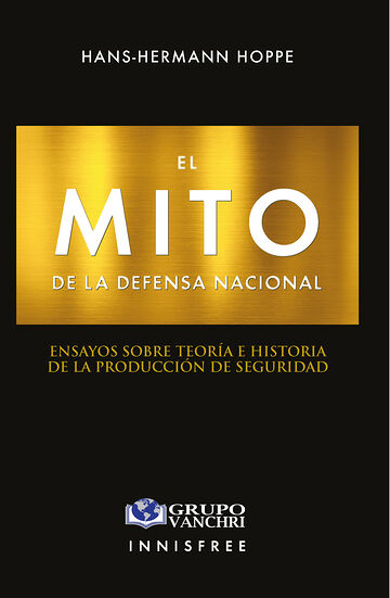 El mito de la defensa nacional