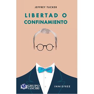 Libertad o confinamiento