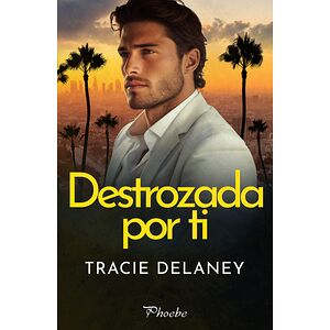 Destrozada por ti