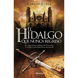 El hidalgo que nunca regresó