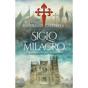 El siglo del milagro