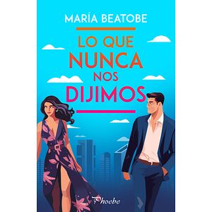 Lo que nunca nos dijimos