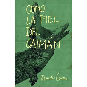Como la piel del caimán