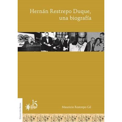 Hernán Restrepo Duque, una...