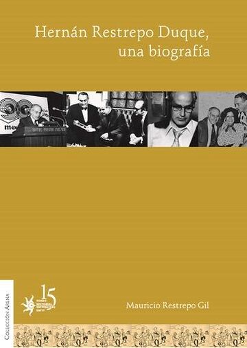 Hernán Restrepo Duque, una...