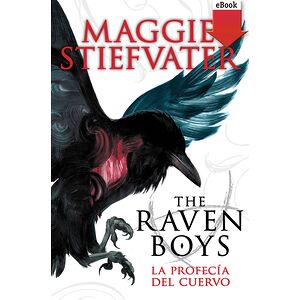 The raven boys: La profecía...