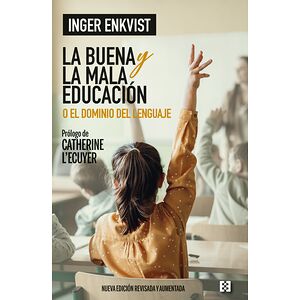 La buena y la mala educación