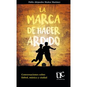 La marca de haber ardido