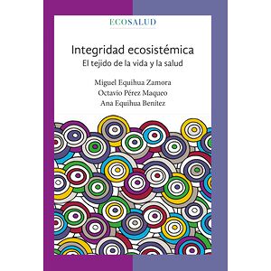 Integridad ecosistémica. El...