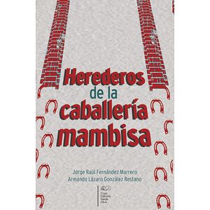 Herederos de la caballería...