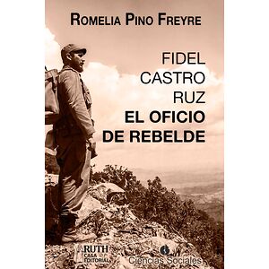 Fidel Castro Ruz. El oficio...