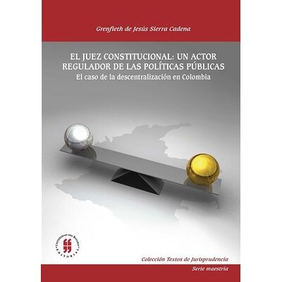 El juez constitucional: un...