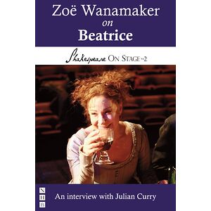 Zoë Wanamaker on Beatrice
