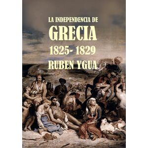 La Independencia De Grecia