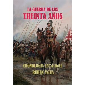 La Guerra De Los Treinta Años