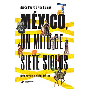 México, un mito de siete...