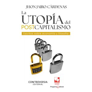 La utopía del postcapitalismo