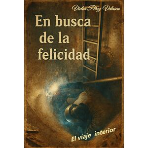 En Busca De La Felicidad