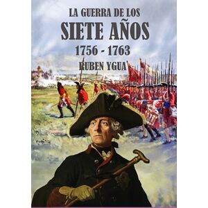 La Guerra De Los Siete Años