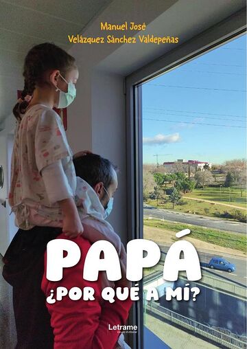 Papá, ¿por qué a mí?
