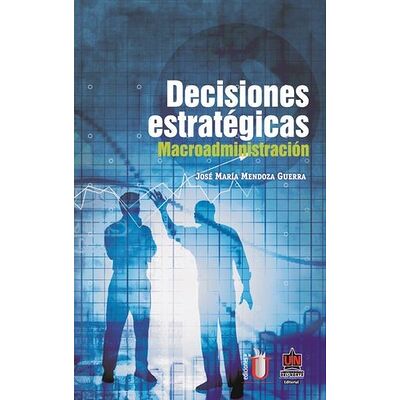 Decisiones estratégicas....