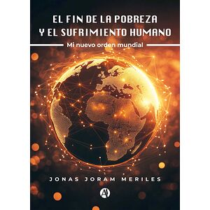 El fin de la pobreza y el...